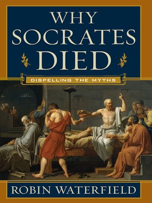 cover image of Why Socrates Died